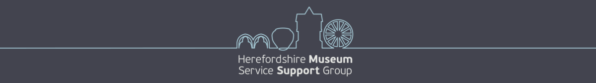 Herefordshire Museum Service Support Group
